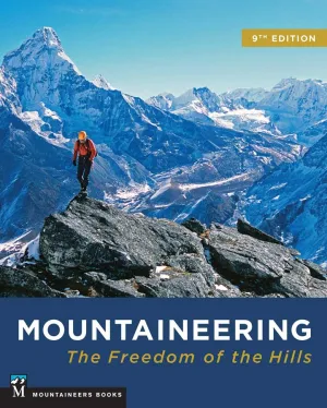 Mountaineering: The Freedom of the Hills, 9th Edition