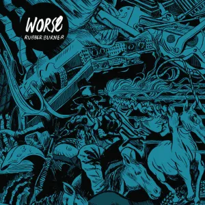 Worse "Rubber Burner" LP