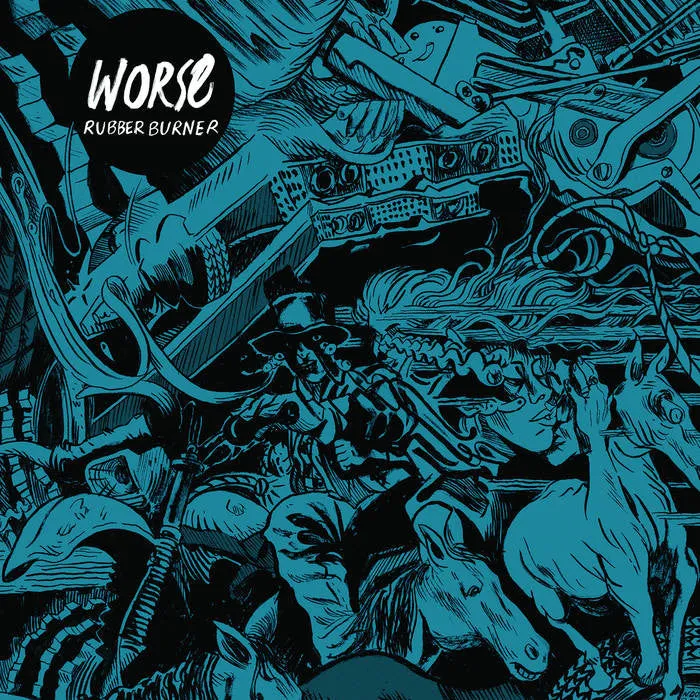 Worse "Rubber Burner" LP
